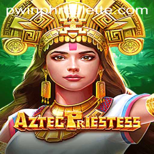 Discover the Mystical World of AztecPriestess: A Captivating Gaming Experience