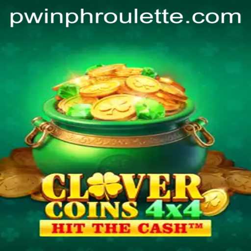 Explore the Thrills of CloverCoins4x4: A Gaming Adventure with Pwinph
