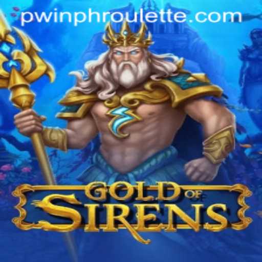 Exploring the Enigmatic World of GoldofSirens: An In-Depth Look at Gameplay and Rules