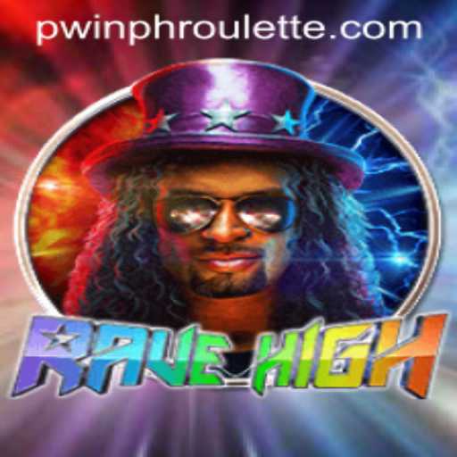 Experience the Thrills of RaveHigh: A New Gaming Sensation